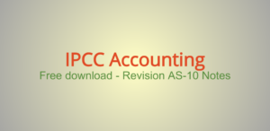 IPCC Accounting Revised AS-10 Notes